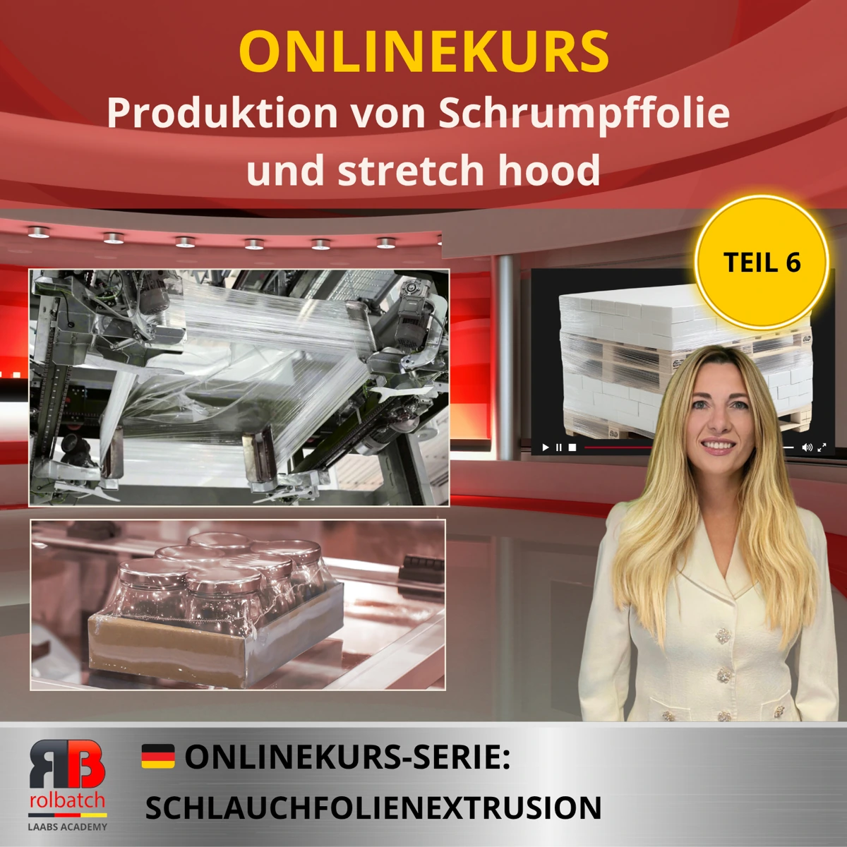 Kurscover: Herstellung von Schrumpf- und Stretch-Hood-Folien, Teil 6