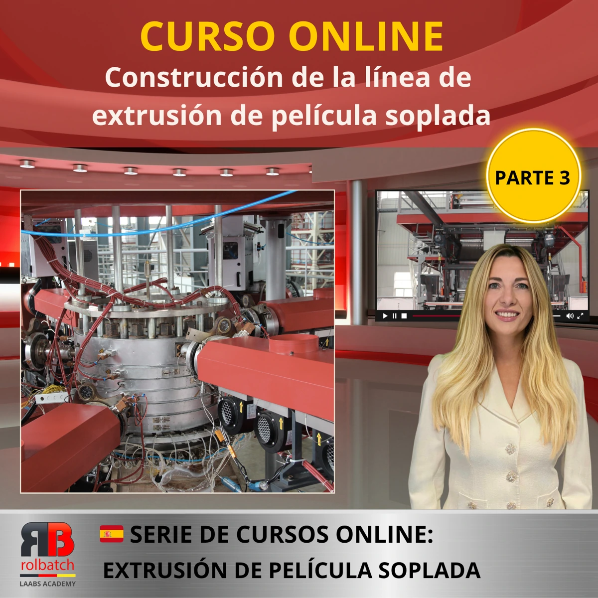 Portada del curso: Construcción de la línea de extrusión de película, parte 3