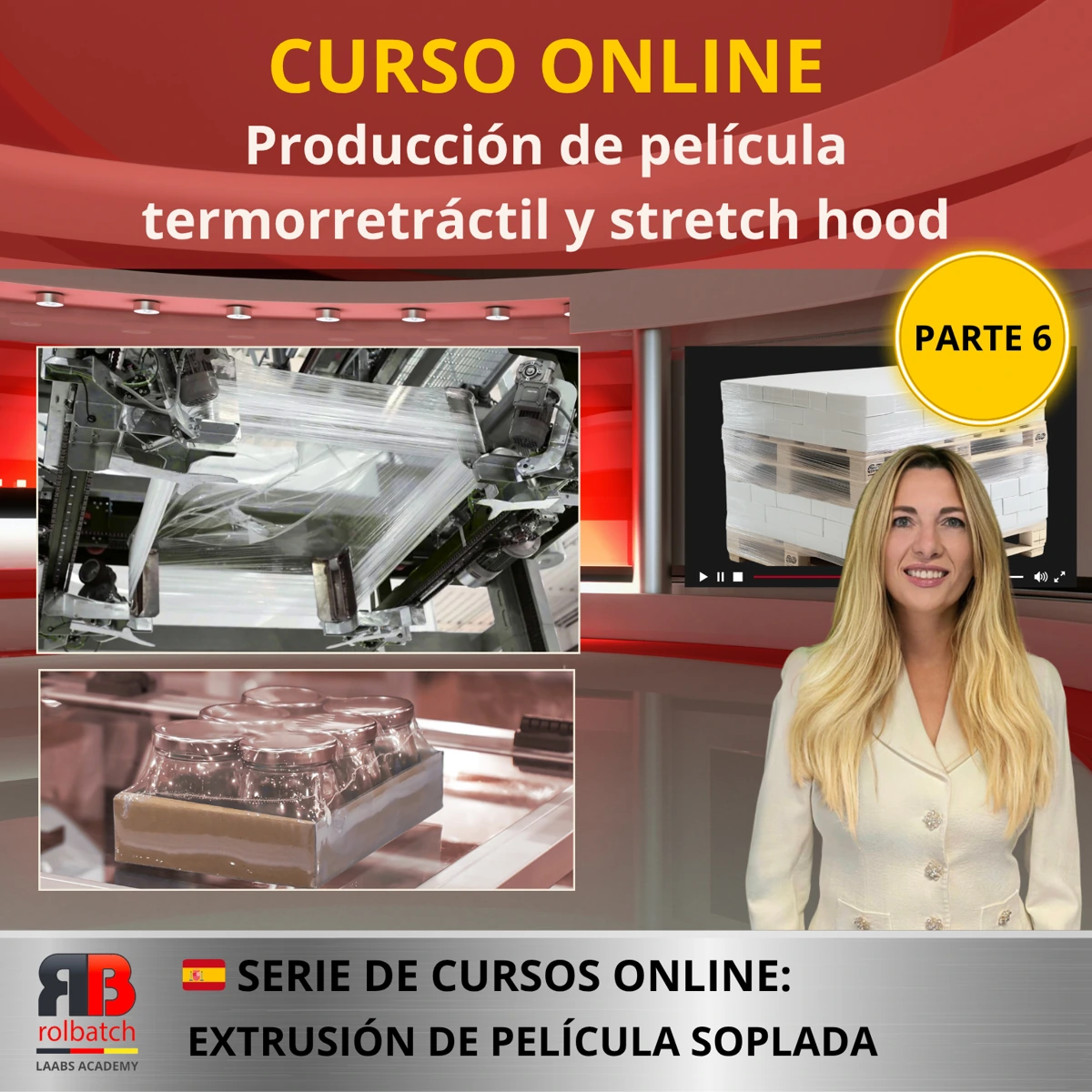 Portada del curso: Producción de película termorretráctil y Stretch Hood, parte 6