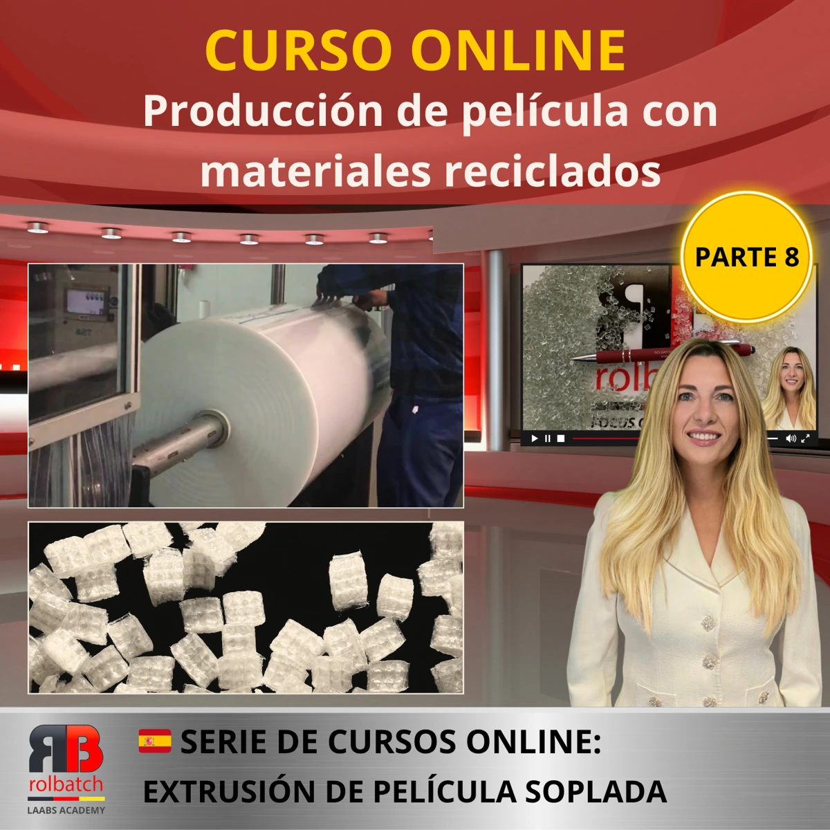 Portada del curso: Producción de película con materias primas recicladas y reciclaje de películas propias, parte 8
