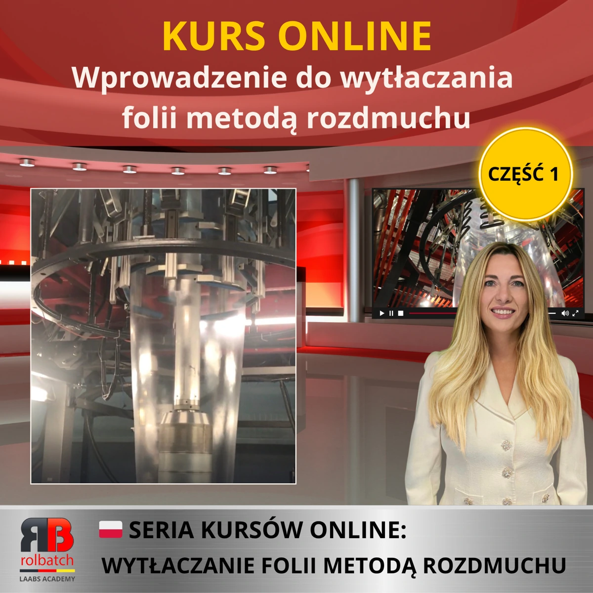 Okładka kursu: Wprowadzenie do wytłaczania folii metodą rozdmuchu, część 1