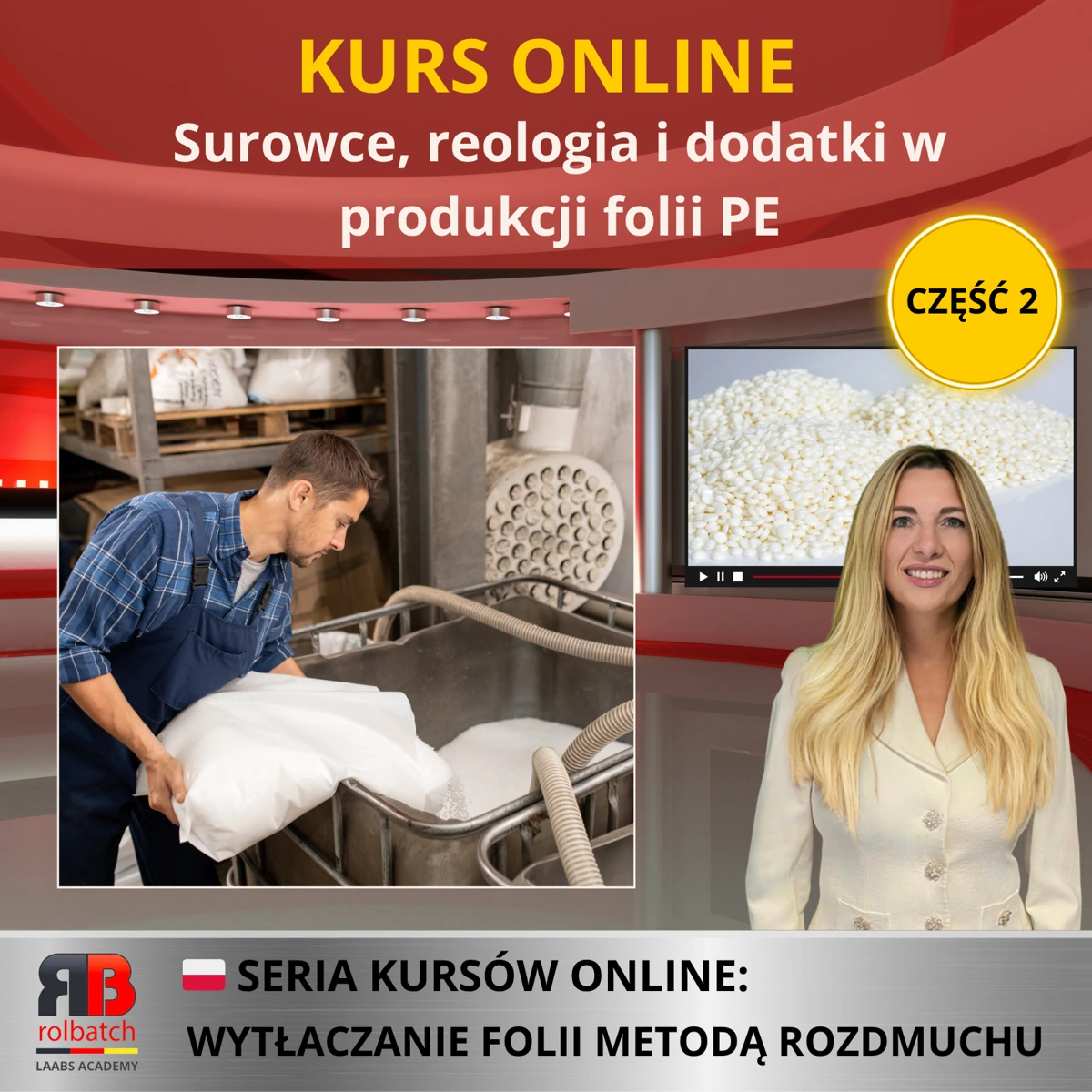 Okładka kursu: Surowce, reologia i dodatki w produkcji folii PE, część 2