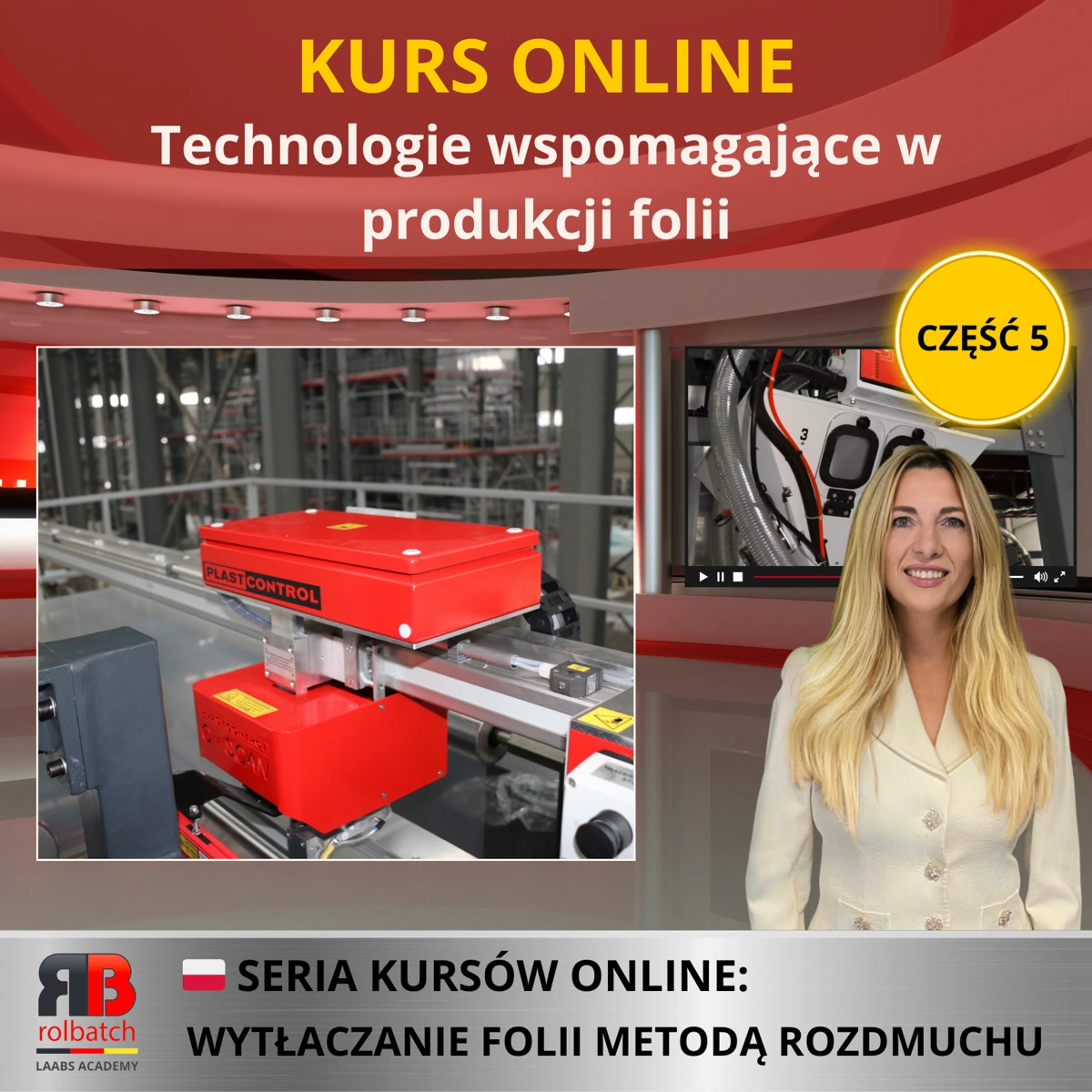 Okładka kursu: Technologie wspomagające produkcję folii, część 5